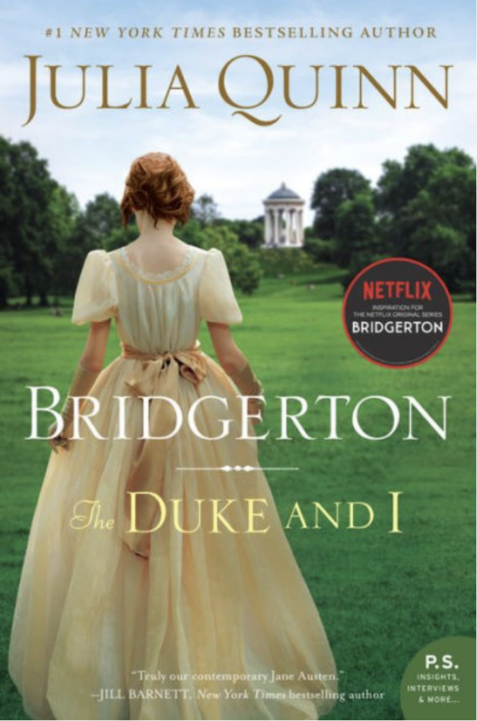 The Duke and I, Daphne's Story, Book 1, The Bridgerton by Julia Quinn (2000)